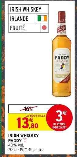 Intermarché PADDY Irish Whiskey offre