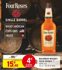 Intermarché Four Roses Bourbon Whisky offre