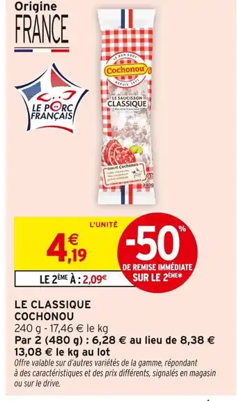 Intermarché COCHONOU Le Saucisson Classique offre