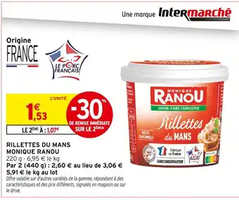 Intermarché Monique Ranou Rillettes du Mans offre