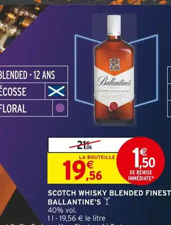 Intermarché Ballantine's Scotch Whisky Blended Finest offre