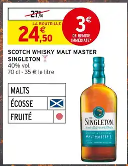 Intermarché SINGLETON Scotch Whisky Malt Master's offre