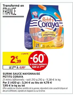 Intermarché PETITS CORAYA Surimi Sauce Mayonnaise offre