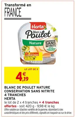 Intermarché HERTA Blanc de poulet nature conservation sans nitrite 4 tranches offre