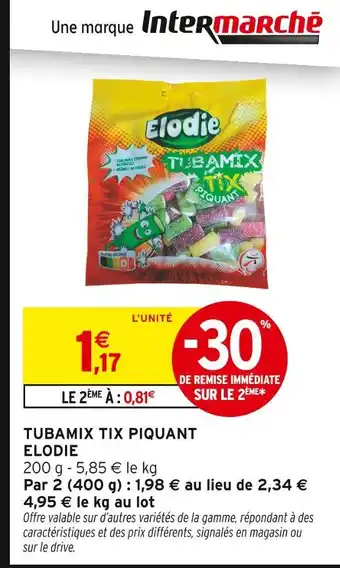 Intermarché Elodie Tubamix Tix Piquant offre