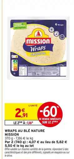Intermarché Mission Wraps au blé nature offre