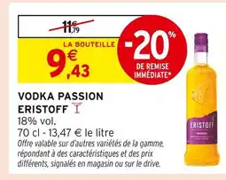 Intermarché Eristoff Vodka Passion offre