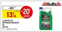 Intermarché HOLTS Liquide de refroidissement offre