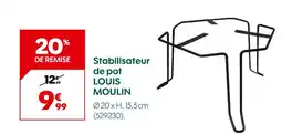 Truffaut LOUIS MOULIN Stabilisateur de pot offre
