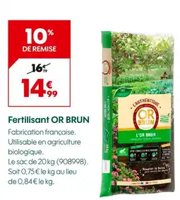 Truffaut OR BRUN Fertilisant offre