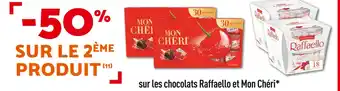 Netto 50% sur le 2ème produit sur les chocolats raffaello et mon chéri offre