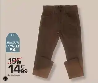 Carrefour Le pantalon offre