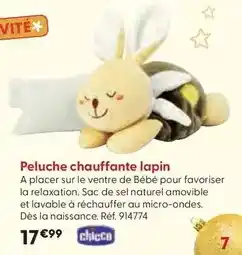 La Grande Récré Chicco - peluche chauffante lapin offre