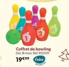 La Grande Récré T mimi - coffret de bowling offre