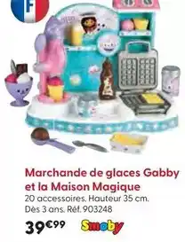La Grande Récré Smoby - marchande de glaces gabby et la maison magique offre