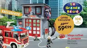 La Grande Récré Playmobil - méga coffret de pompier offre