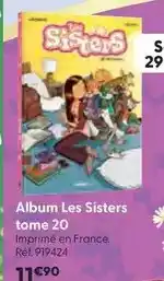 La Grande Récré Bamboo édition - album les sisters tome 20 offre