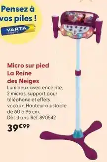 La Grande Récré Micro sur pied la reine des neiges offre