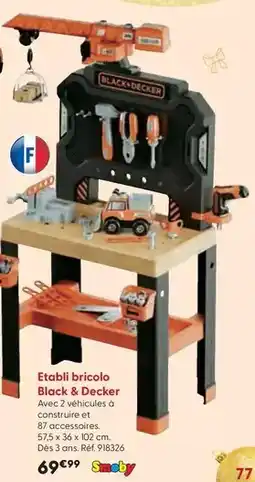 La Grande Récré Smoby - etabli bricolo black & decker offre