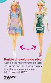 La Grande Récré Mattel - barbie chevelure de rêve offre