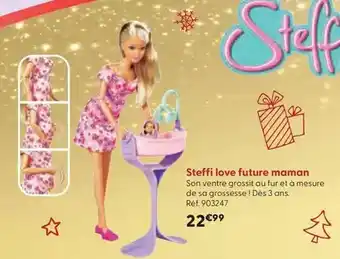 La Grande Récré Steffi - love future maman offre