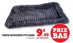 Hyper U Tapis douceur t73 aime offre
