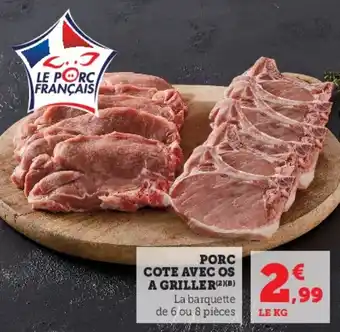 Hyper U Porc cote avec os a griller offre