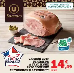 Hyper U Jambon cuit supérieur à l'ancienne avec couenne au torchon u saveurs offre
