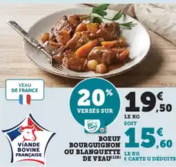 Hyper U Boeuf bourguignon ou blanquette de veau offre