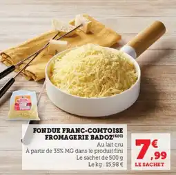 Hyper U Fondue franc-comtoise fromagerie badoz offre