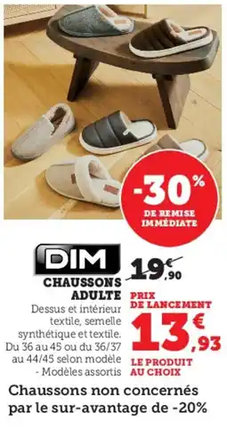 Hyper U Dim chaussons adulte offre
