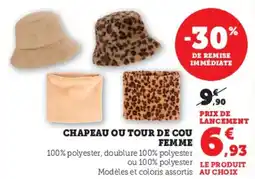 Hyper U Chapeau ou tour de cou femme offre