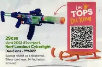 King Jouet Nerf - loadout cyberlight dès 8 ans-996022 offre