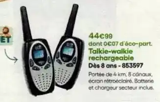 King Jouet Talkie-walkie rechargeable offre