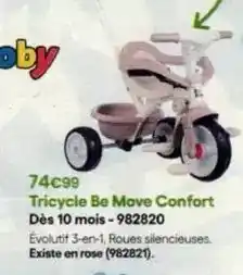 King Jouet Tricycle be move confort dès 10 mois offre