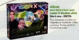 King Jouet Laser x double ultra offre