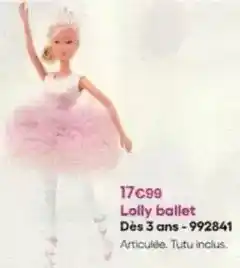 King Jouet Lolly ballet dès 3 ans offre