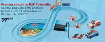La Grande Récré Premier circuit la pat' patrouille offre