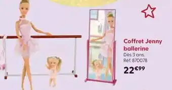 La Grande Récré Jenny - coffret ballerine offre