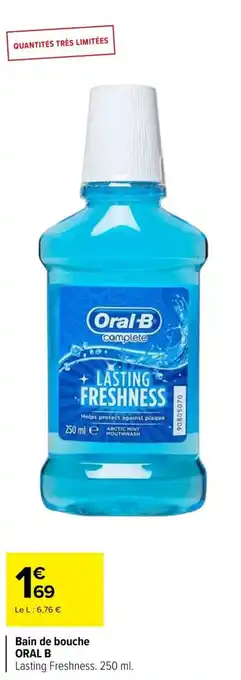 Carrefour Bain de bouche oral b offre
