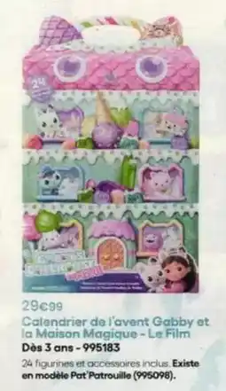 King Jouet Avent - calendrier de l'avent gabby et la maison magique le film offre