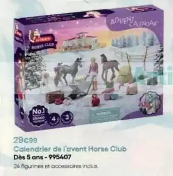 King Jouet Schleich - calendrier de l'avent horse club dès 5 ans offre