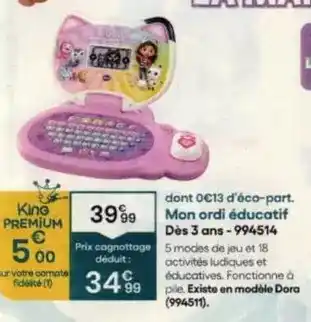 King Jouet King - mon ordi educatif des 3 ans-994514 offre