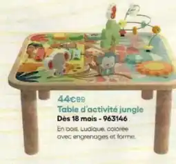 King Jouet Table d'activité jungle dés 18 mois - 963146 offre