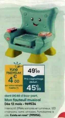 King Jouet King - mon fauteuil musical des 12 mois - 696954 offre