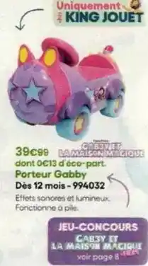 King Jouet King - porteur gabby offre