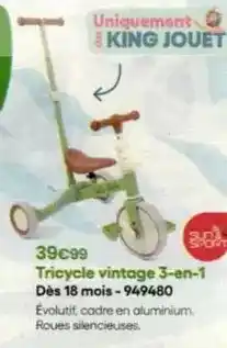 King Jouet King - tricycle vintage 3-en-1 dès 18 mois offre