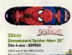 King Jouet Skateboard spider-man 28 dès 4 ans-859550 offre