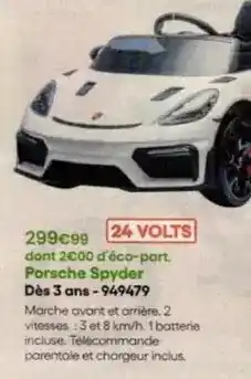 King Jouet Porsche spyder dès 3 ans offre