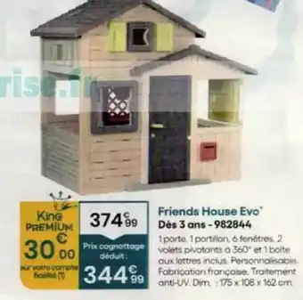 King Jouet King - friends house evo offre